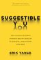 Suggestible You