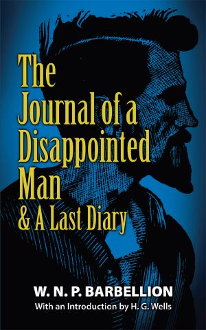 The Journal of a Disappointed Man & a Last Diary