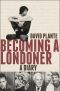 Becoming a Londoner