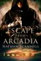 Escape From Arcadia