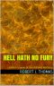 HELL HATH NO FURY (A Jess Williams western novel)