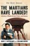 The Martians Have Landed! · A History of Media-Driven Panics and Hoaxes