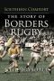 Southern Comfort · the Story of Borders Rugby