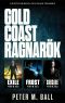 Gold Coast Ragnarök: Keith Murphy Urban Fantasy Thriller Omnibus (Books 1-3) (Keith Murphy Urban Fantasy Thrillers)