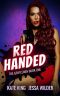 Red Handed: An Enemies to Lovers Mafia Romance (The Gentlemen Book 1)