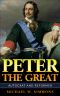 Peter The Great · Autocrat And Reformer