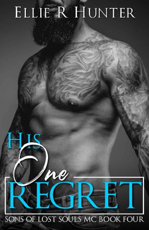 His One Regret · Sons of Lost Souls MC Book Four