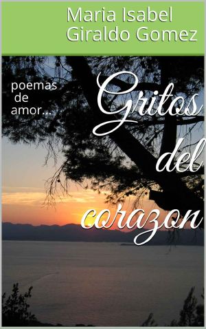 Gritos del corazon · poemas de amor...