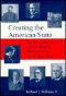 Creating the American State · The Moral Reformers and the Modern Administrative World They Made