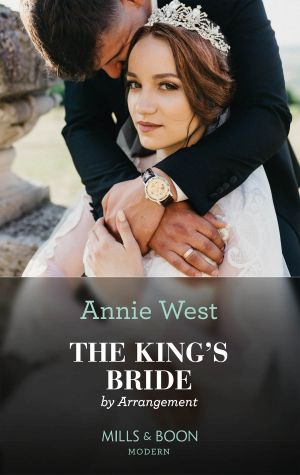 The King's Bride by Arrangement (Sovereigns and Scandals, Book 2)