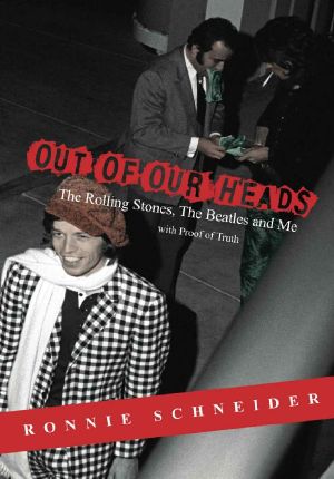 Out of Our Heads with Proof of Truth · The Rolling Stones, The Beatles and Me