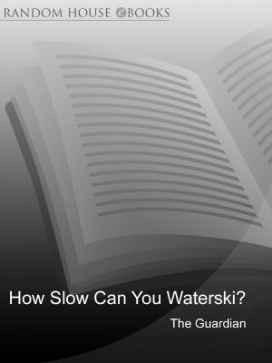 How Slow Can You Waterski? · And Other Puzzling Questions ...