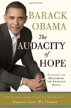 The Audacity of Hope · Thoughts on Reclaiming the American Dream