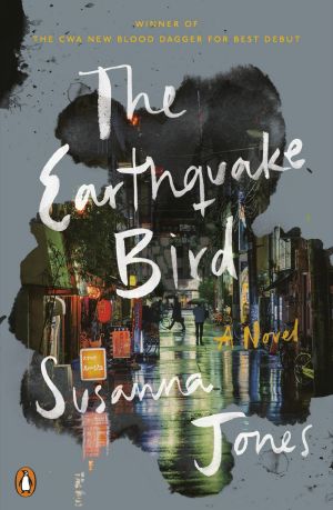 The Earthquake Bird, A Novel