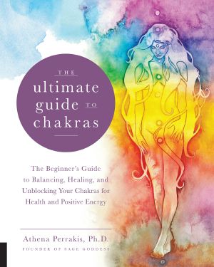 The Ultimate Guide to Chakras