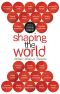 Shaping the World