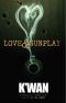 Love & Gunplay · A Novelette