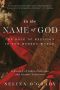 In the Name of God, The Role of Religion in the Modern World: A History of Judeo-Christian and Islamic Tolerance