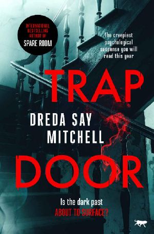 Trap Door · the Creepiest Psychological Suspense You Will Read This Year