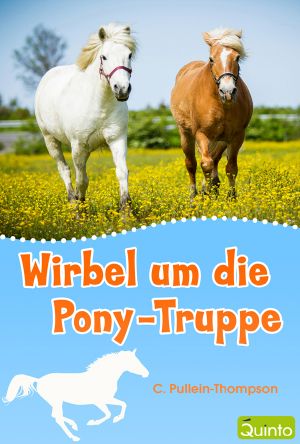 Wirbel um die Pony · Truppe