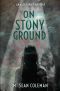 On Stony Ground (An Alex Ripley Mystery Book 3)