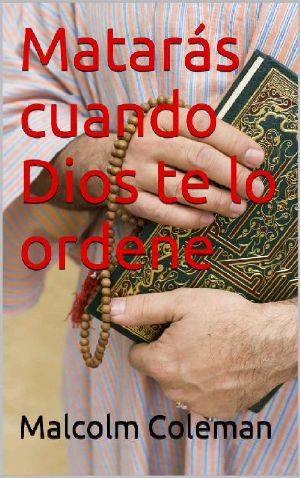 Matarás cuando Dios te lo ordene