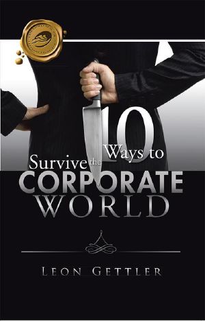 Ten Ways to Survive the Corporate World