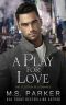 A Play for Love (The Scottish Billionaires Book 11)