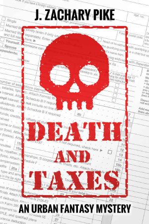 Death and Taxes · an Urban Fantasy Mystery