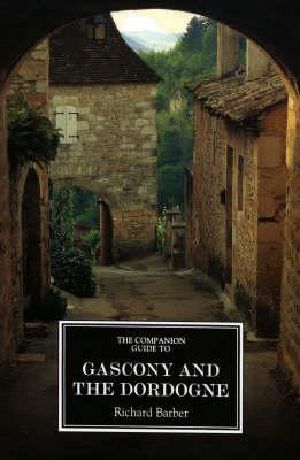 Barber TheCompanionGuideToGasconyAndTheDordogneNOPAGENO