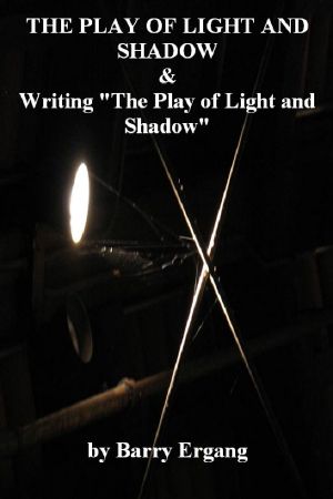 The Play of Light and Shadow & Writing