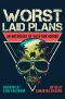 Worst Laid Plans · an Anthology of Vacation Horror