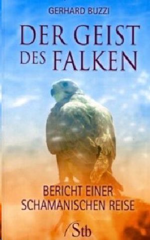 Der Geist des Falken