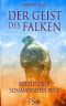 Der Geist des Falken