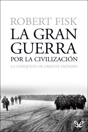 La Gran Guerra Por La Civilización