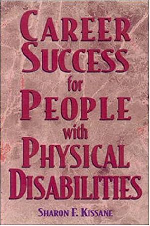 Career Success for People With Physical Disabilities