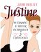 Justine Ou Comment Se Trouver Un Homme en Cinq Étapes Faciles