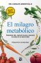 El milagro metabólico (Edición mexicana) (Spanish Edition)