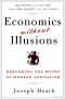 Economics Without Illusions · Debunking the Myths of Modern Capitalism