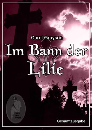 Im Bann der Lilie · (Complete Edition