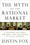 The Myth of the Rational Market · A History of Risk, Reward, and Delusion on Wall Street