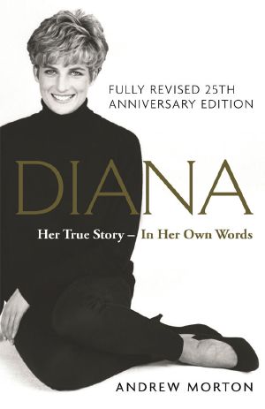Diana · Her True Story - In Her Own Words · 25th Anniversary Edition