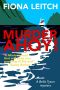 Murder Ahoy! · A Laugh Out Loud Cozy Mystery. (The Bella Tyson Mysteries Book 2)