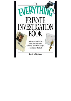 The Everything Private Investigation Book