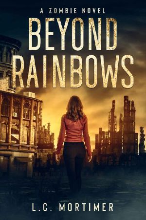 Beyond Rainbows: A Zombie Novel