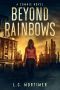 Beyond Rainbows: A Zombie Novel