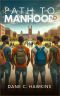 Path to Manhood