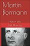 Martin Bormann · Nazi in Exile