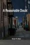 A Reasonable Doubt