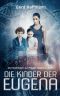 Die Kinder der Eugena · Projekt-Optarmis-Nachfolger